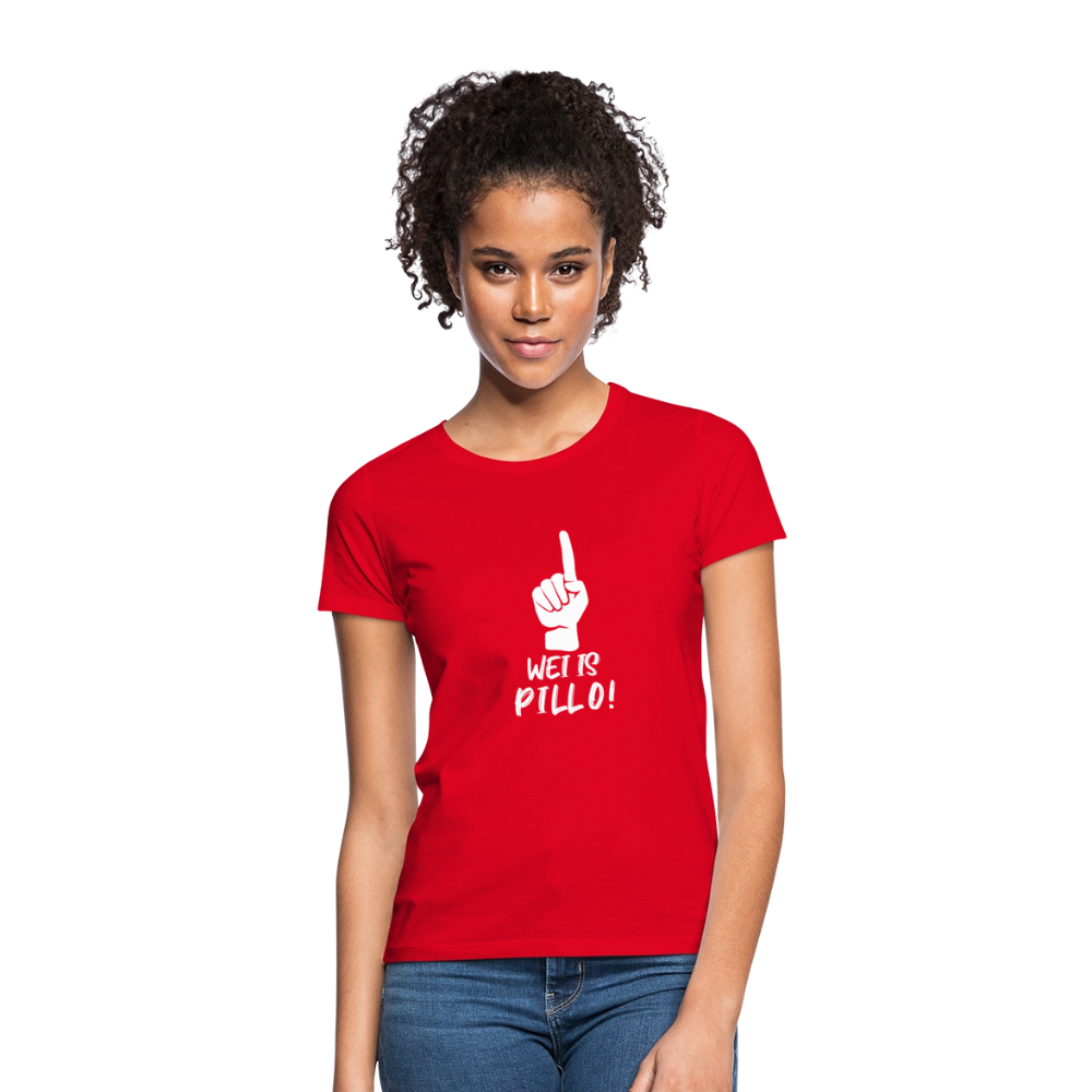 Frauen T-Shirt Wei is Pillo - Rot