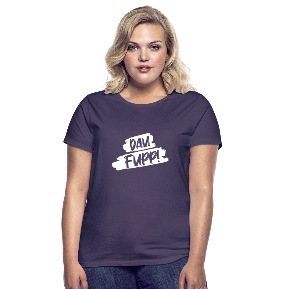 Frauen T-Shirt Dau Fupp - Dunkellila