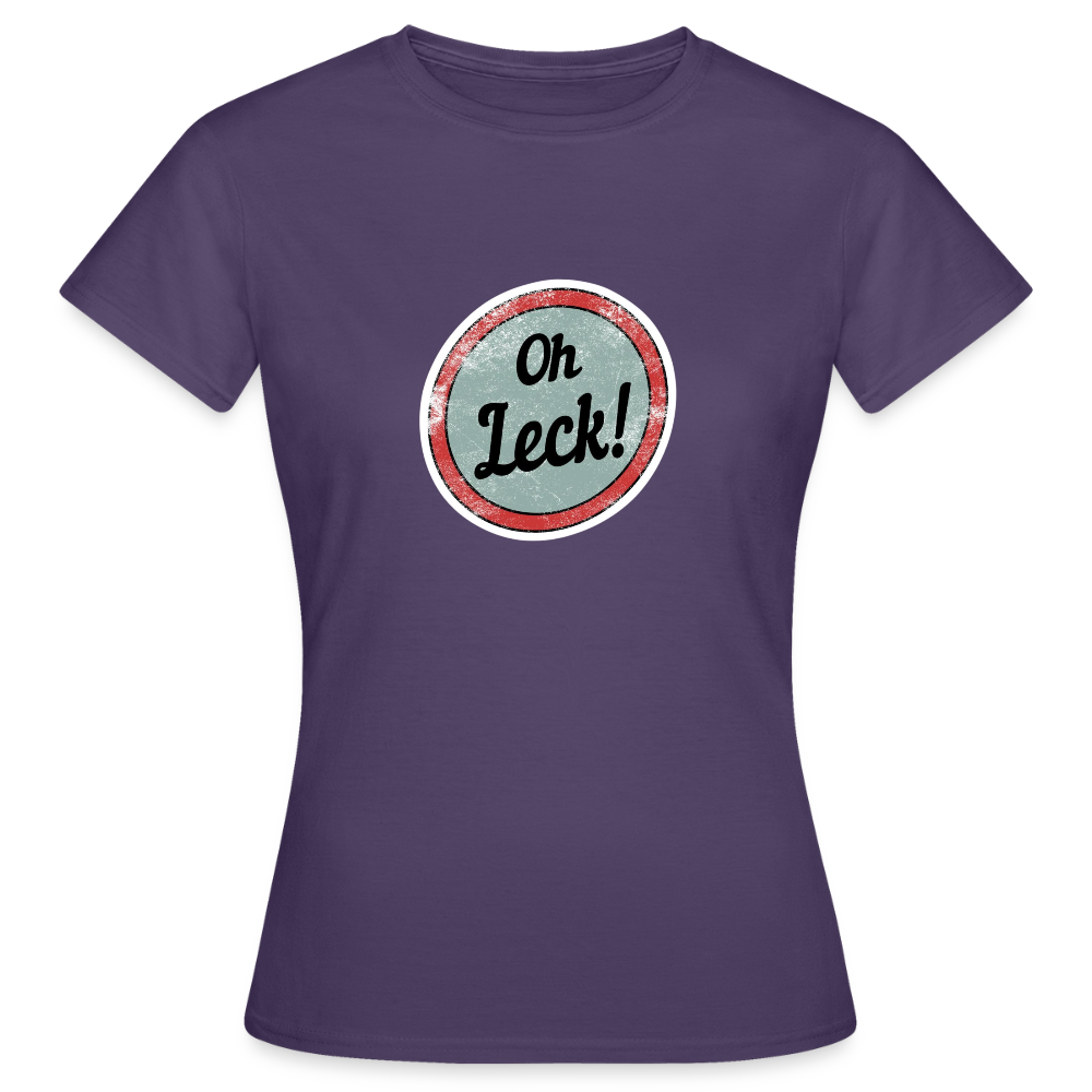 Frauen T-Shirt Oh Leck! - Dunkellila