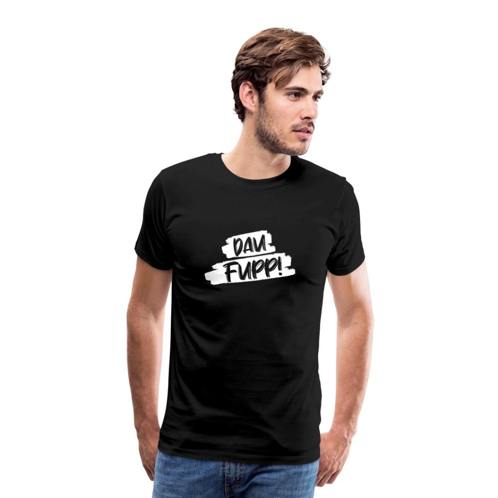 Männer Premium T-Shirt Dau Fupp - Schwarz
