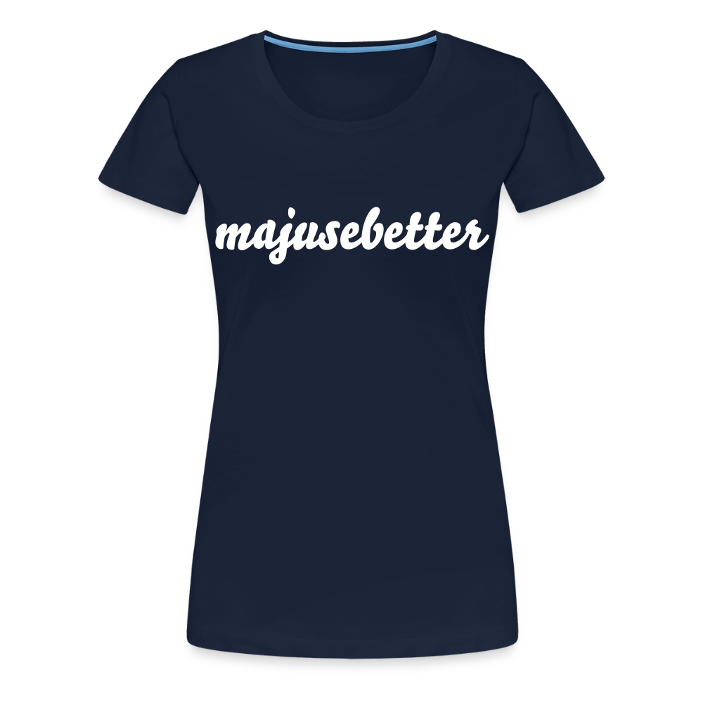Frauen Premium T-Shirt majusebetter - Navy