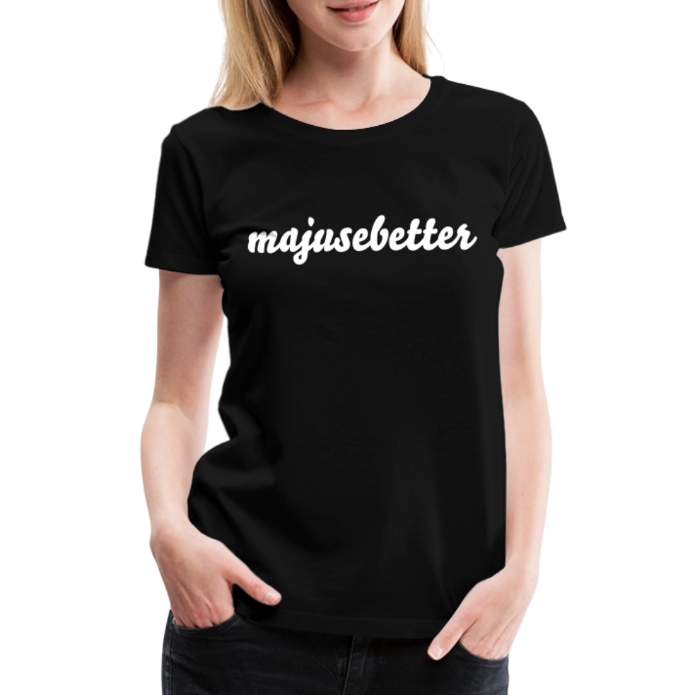 Frauen Premium T-Shirt majusebetter - Schwarz
