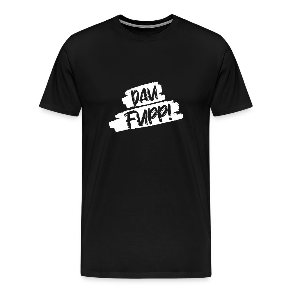 Männer Premium T-Shirt Dau Fupp - Schwarz