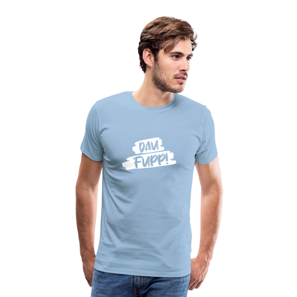 Männer Premium T-Shirt Dau Fupp - Sky