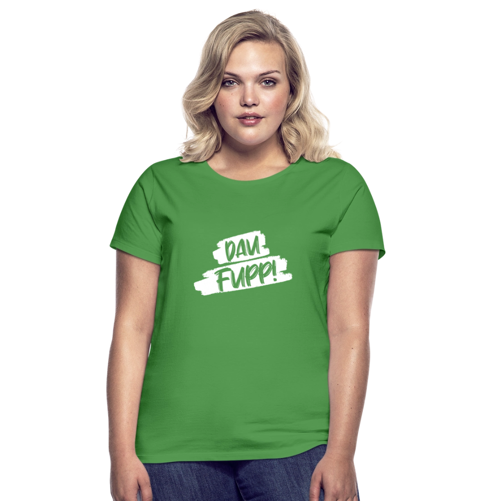 Frauen T-Shirt Dau Fupp - Kelly Green