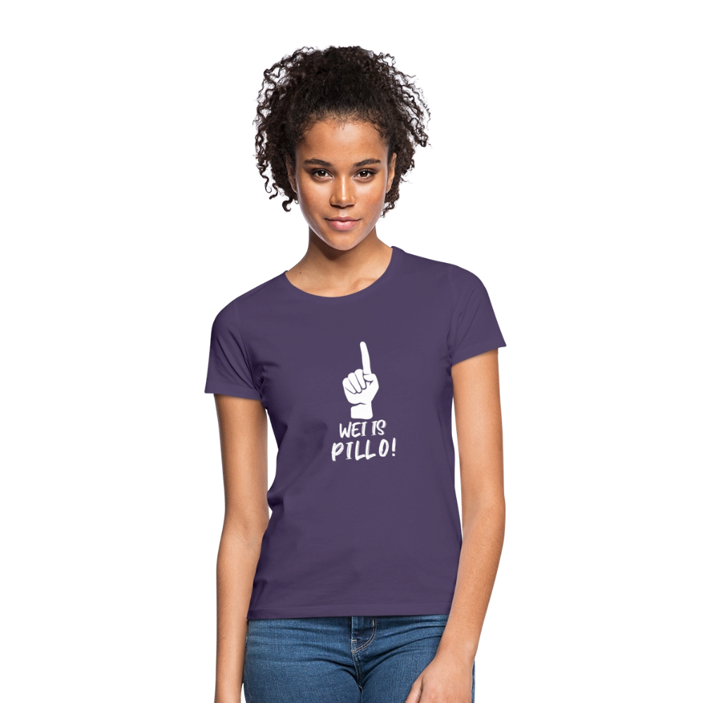 Frauen T-Shirt Wei is Pillo - Dunkellila