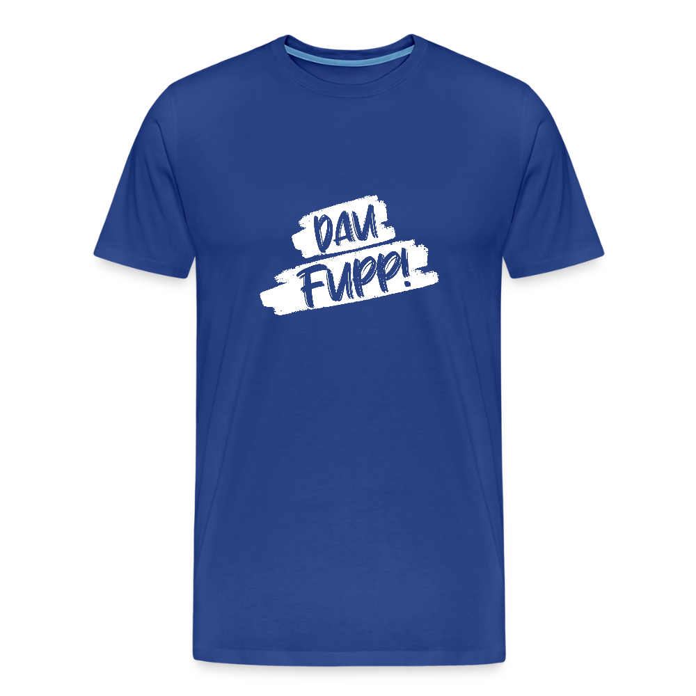 Männer Premium T-Shirt Dau Fupp - Königsblau