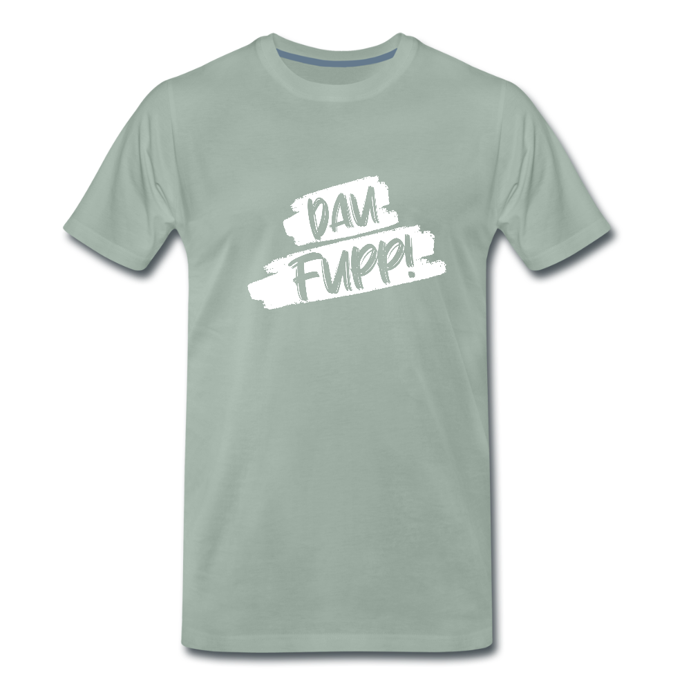Männer Premium T-Shirt Dau Fupp - Graugrün