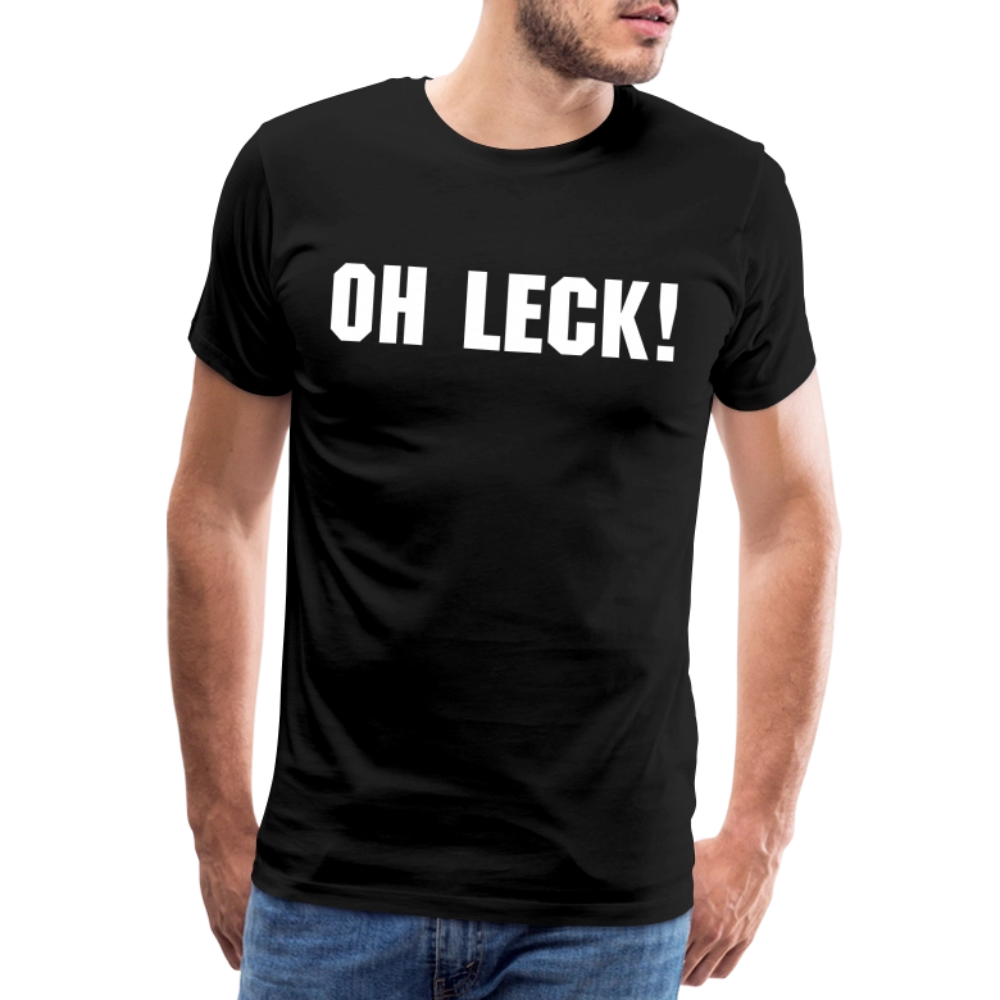 Männer Premium T-Shirt Oh Leck! - Schwarz