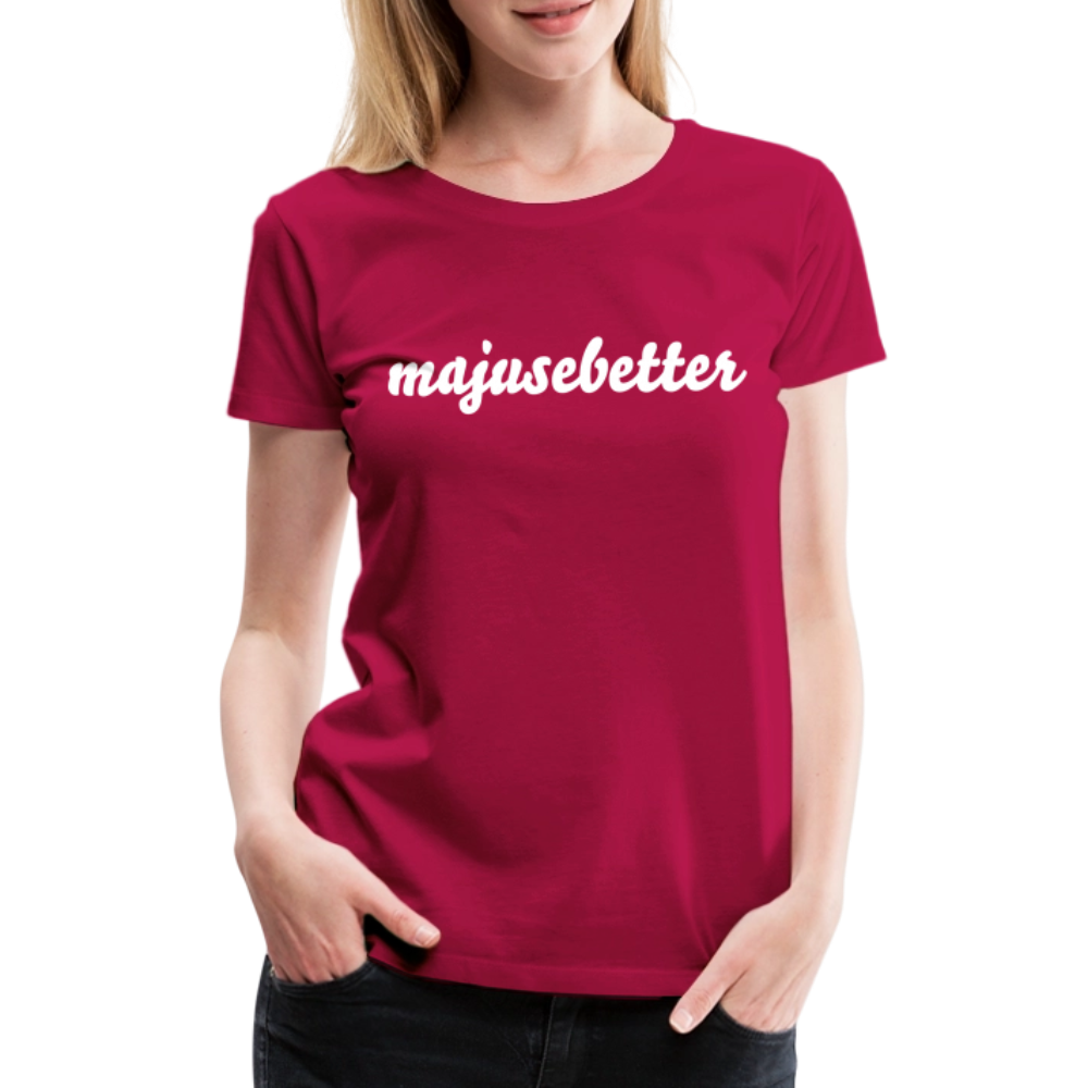 Frauen Premium T-Shirt majusebetter - dunkles Pink
