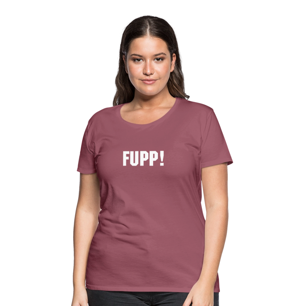 Frauen Premium T-Shirt FUPP! - Malve