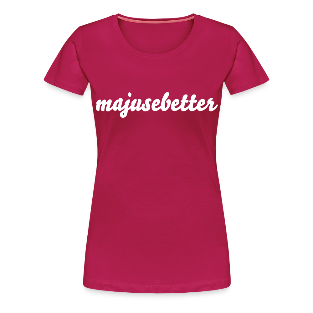 Frauen Premium T-Shirt majusebetter - dunkles Pink