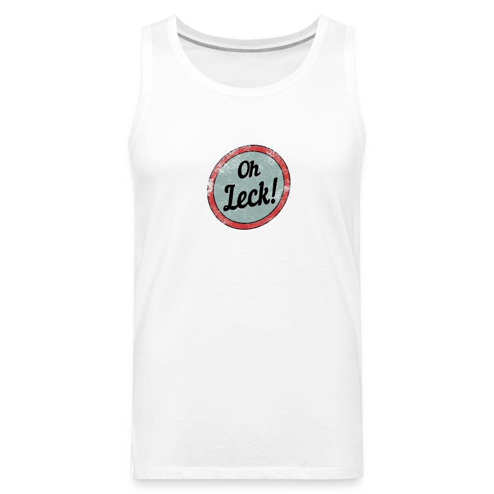 Männer Premium Tank Top Oh Leck! - Weiß