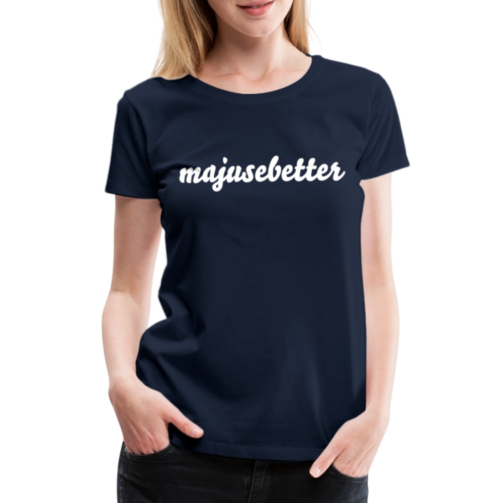 Frauen Premium T-Shirt majusebetter - Navy