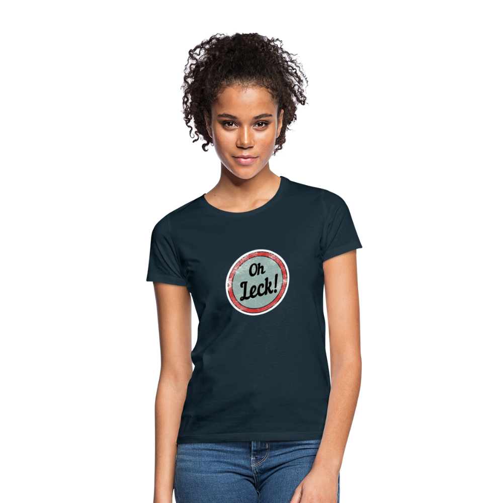 Frauen T-Shirt Oh Leck! - Navy